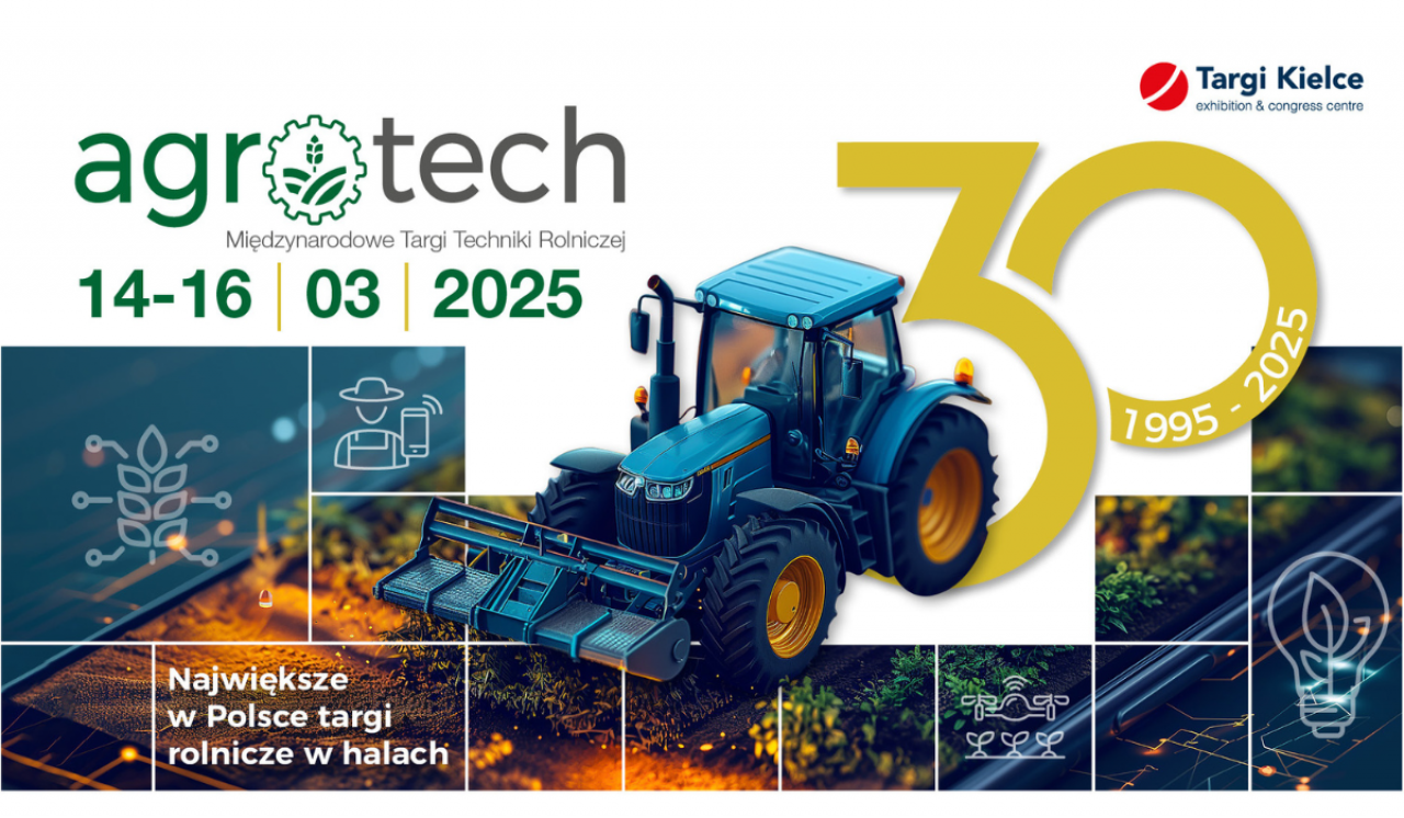 Jubileuszowa 30. edycja AGROTECH już w marcu 2025 roku – co czeka na odwiedzających?