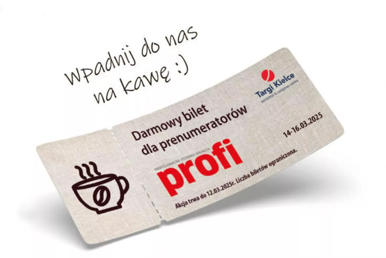 Dla prenumeratorów profi mamy darmowe wejściówki!